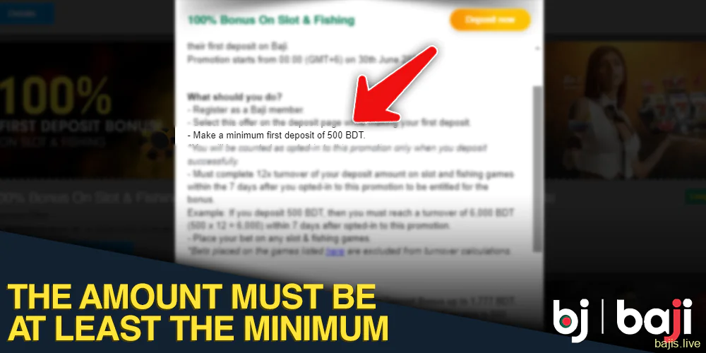 Enter an amount that is not less than the minimum amount specified in the Baji promotion rules