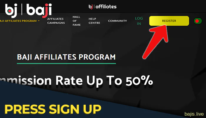 To become an affiliate of Baji, click on Sign Up and fill in the required registration details